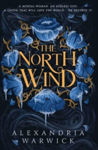Picture of The North Wind : The TikTok sensation! An enthralling enemies-to-lovers romantasy, the first in the Four Winds series