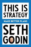 Picture of This Is Strategy: Make Better Plans