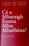 Picture of Cé a Mharaigh Emma Mhic Mhathúna? agus dánta eile