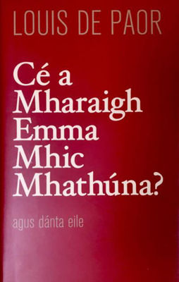 Picture of Cé a Mharaigh Emma Mhic Mhathúna? agus dánta eile