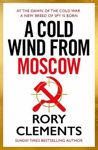 Picture of Cold Wind From Moscow : The brand new 2025 thriller from the master