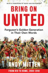 Picture of Bring on United : Ferguson's Golden Generation in their Own Words
