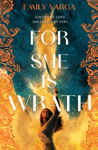 Picture of For She is Wrath : A sizzling lovers-to-enemies romantasy epic