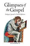 Picture of Glimpses of the Gospel: Theological, Spiritual and Practical Reflections