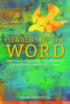 Picture of Hearers of the Word: Praying and Exploring the Readings for Easter and Pentecost Year A