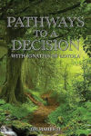 Picture of Pathways to a Decision: with Ignatius of Loyola