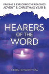 Picture of Hearers of the Word: Praying and exploring the readings for Advent and Christmas, Year B