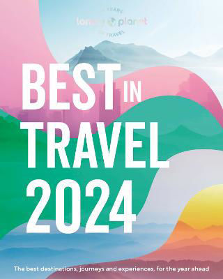 Picture of Lonely Planet's Best in Travel 2024