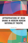 Picture of Appropriations of Irish Drama in Modern Korean Nationalist Theatre