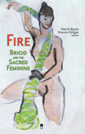 Picture of Fire : Brigid and the Sacred Feminine
