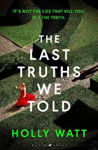 Picture of The Last Truths We Told