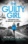 Picture of The Guilty Girl : An utterly gripping and unputdownable serial killer thriller