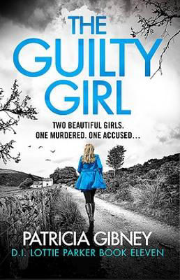 Picture of The Guilty Girl : An utterly gripping and unputdownable serial killer thriller