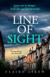 Picture of Line of Sight : A tense and twisty crime thriller that you won't be able to put down, from the prizewinning DI Birch series