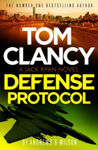 Picture of Tom Clancy Defense Protocol : The latest Jack Ryan action-packed bestseller