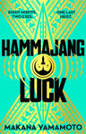 Picture of Hammajang Luck : Ocean's 8 meets sci-fi in this devilishly funny and romantic heist adventure debut