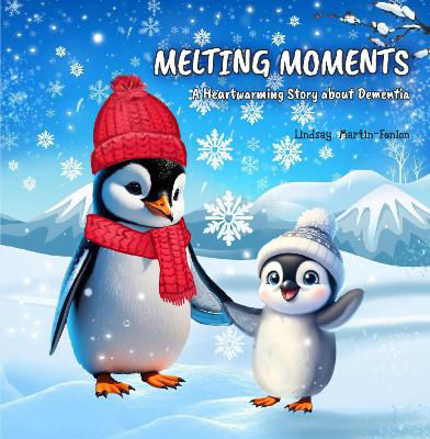 Picture of Melting Moments : A Heartwarming Story about Dementia