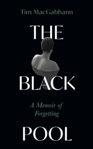 Picture of The Black Pool : A Memoir of Forgetting