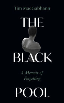 Picture of The Black Pool : A Memoir of Forgetting