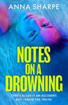 Picture of Notes on a Drowning : The razor-sharp and unmissable debut legal thriller from award-winning writer Anna Sharpe