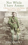 Picture of Not While I Have Ammo : A History of Captain Connie Mackey, Defender of the Strand, Co. Limerick