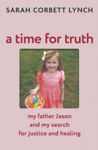 Picture of A Time for Truth : A Daughter's Search for Justice and Healing