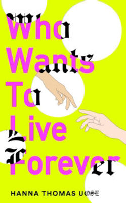 Picture of Who Wants to Live Forever : Set to be the literary phenomenon of 2025