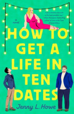 Picture of How to Get a Life in Ten Dates