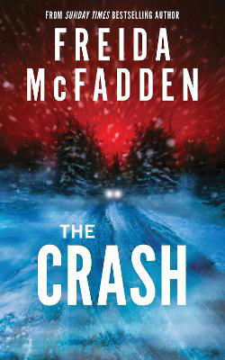 Picture of The Crash: A Pulse-Pounding Psychological Thriller from the Author of the Housemaid is Watching