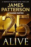 Picture of 25 Alive : (Women's Murder Club 25)
