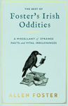 Picture of The Best of Foster's Irish Oddities: A Miscellany of Strange Facts and Vital Irrelevances