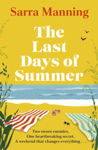 Picture of The Last Days of Summer : The emotional, funny, spicy and romantic new enemies-to-lovers rom-com for 2025 that will make you wish for a long British summer seaside weekend
