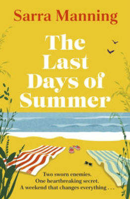 Picture of The Last Days of Summer : The emotional, funny, spicy and romantic new enemies-to-lovers rom-com for 2025 that will make you wish for a long British summer seaside weekend