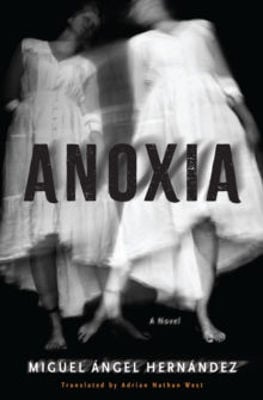 Picture of Anoxia: A Novel
