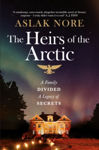 Picture of The Heirs of the Arctic : The bestselling Norwegian family drama