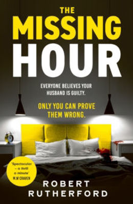 Picture of The Missing Hour : the gripping new crime thriller from the Sunday Times bestseller