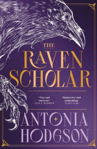Picture of The Raven Scholar : the masterfully woven and breathtaking epic adult fantasy of cutthroat competition and imperial deceit