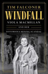 Picture of Windfall: Viola MacMillan and Her Notorious Mining Scandal