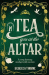 Picture of Tea You at the Altar