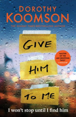 Picture of Give Him to Me : the heart-stopping new thriller from the Queen of the Big Reveal!