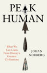 Picture of Peak Human : What We Can Learn from the Rise and Fall of Golden Ages