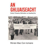 Picture of An Ghluaiseacht : Scéal Chearta Sibhialta na Gaeltachta