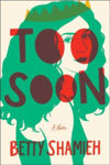 Picture of Too Soon : A Novel