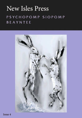 Picture of NEW ISLES PRESS : Psychopomp  Siopomp Beayntee: 2025: Issue 4