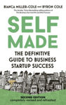 Picture of Self Made, 2nd Edition: The definitive guide to business startup success
