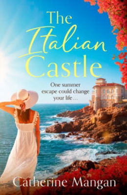 Picture of The Italian Castle: a sweeping, escapist summer romance set on a beautiful Italian island