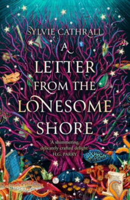 Picture of A Letter from the Lonesome Shore : the enchanting and heart-warming magical academia romance!