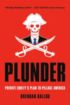 Picture of Plunder : Private Equity's Plan to Pillage America
