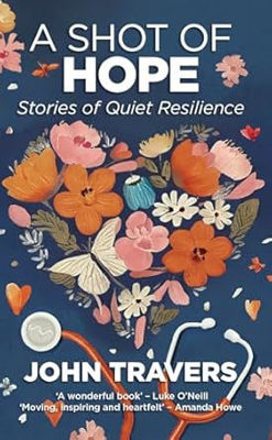 Picture of A Shot of Hope : Stories of Quiet Resilience