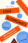 Picture of Exile Economics : What Happens if Globalisation Fails